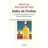 Exil�s de l'intime: La m�decine et la psychiatrie au service du nouvel ordre �conomiquepar Roland Gori