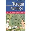 Iniziazione alla terapia karmica. Il viaggio dell'anima