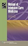  : Manual of Intensive Care Medicine (Lippincott Manual Series (Formerly known as the Spiral Manual Series))