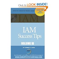 IAM Success Tips: Volume III: Identity Access Management Design and Architecture Tips (Volume 3)