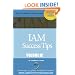 IAM Success Tips: Volume III: Identity Access Management Design and Architecture Tips (Volume 3)