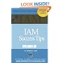 IAM Success Tips: Volume III: Identity Access Management Design and Architecture Tips (Volume 3)