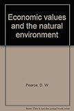 Economic values and the natural environment