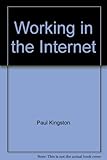 Working in the internet