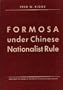 Formosa Under Chinese Nationalist Rule