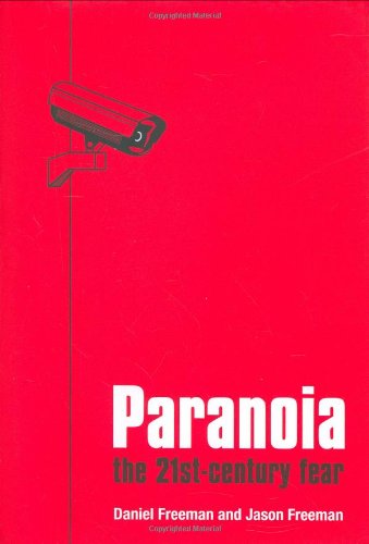 paranoia the 21st century fear