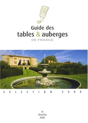 City Travel Guides Discounted  Used : Guide des tables et auberges de France