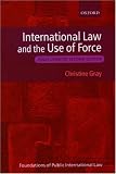 International Law and the Use of Force (Foundations of Public International Law)