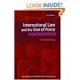International Law and the Use of Force (Foundations of Public International Law)