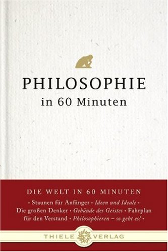 Philosophie in 60 Minuten