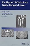 The Physics of Clinical MR Taught Through Images