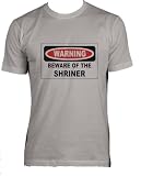 Thumbnail image for WARNING BEWARE OF THE SHRINER Adult Male (Men’s Fit) Super…