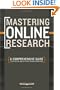 Mastering Online Research: A Comprehensive Guide to Effective and Efficient Search Strategies