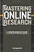 Mastering Online Research: A Comprehensive Guide to Effective and Efficient Search Strategies