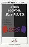 Le plein pouvoir des mots