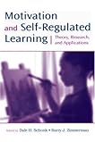Motivation and Self-Regulated Learning: (Re) Theory, Research, and Applications