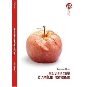 Ma vie ratée d'Amélie Nothomb