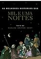 As Melhores Histórias Das Mil e Uma Noites (Portuguese Edition)