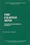 The Filipino Mind (Cultural Heritage and Contemporary Change. Series III, Asia ; Vol. 8)