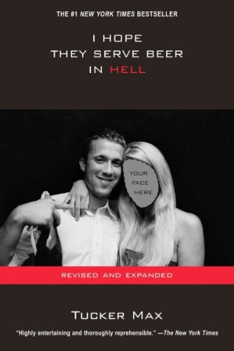 Produkt-Bild: (I HOPE THEY SERVE BEER IN HELL) BY Max, Tucker (Author) Paperback Published on (09 , 2009)