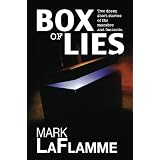 Box of Lies ~ Mark LaFlamme