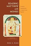 Reading Matthew with monks : liturgical interpretation in Anglo-Saxon England