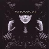 Horehoundvon "The Dead Weather"