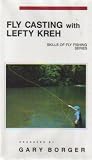Fly Casting with Lefty Kreh (Skills of Fly Fishing Series)