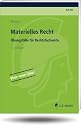 ReFaWi - &Uuml;bungsf&auml;lle: Materielles Recht: &Uuml;bungsf&auml;lle f&uuml;r Rechtsfachwirte (Tipps und Taktik)