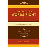 Getting the Words Right ~ Theodore Cheney