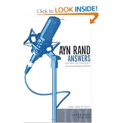 Ayn Rand Answers: The Best of Her Q & A