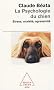 La Psychologie du chien : Stress, anxi�t�, agressivit�