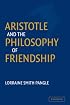 Aristotle and the Philosophy of Friendship