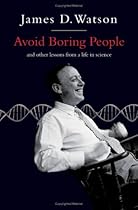 Avoid Boring People: And other lessons from a life in science