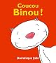 Coucou Binou !