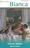  Oscuros Deseos: (Dark Desires) (Harlequin Bianca (Spanish)) (Spanish Edition) 