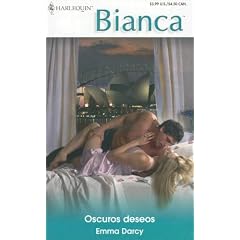 Oscuros Deseos: (Dark Desires) (Harlequin Bianca (Spanish)) (Spanish Edition)