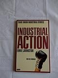 Industrial studies. 2 : The bargaining context. Industrial action