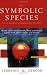 The Symbolic Species: The Co-evolution of Language and the Brain