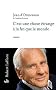 C'est une chose �trange � la fin que le monde