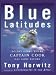 Blue Latitudes: Boldly Going Where Captain Cook Has Gone Before