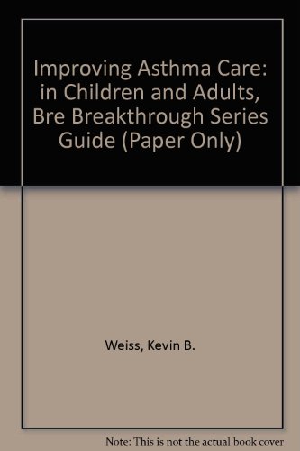 Improving Asthma Care in Children and Adults