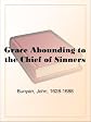 Grace Abounding to the Chief of Sinners
