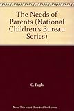 The needs of parents : practice and policy in parent education