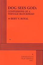 Dog Sees God: Confessions of a Teenage Blockhead