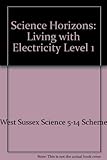 Living with electricity