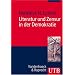 Literatur und Zensur in der Demokratie: Die Bundesrepublik und die Freiheit der Kunst