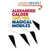 Alexander Calder and His Magical Mobiles