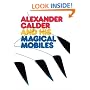 Alexander Calder and His Magical Mobiles