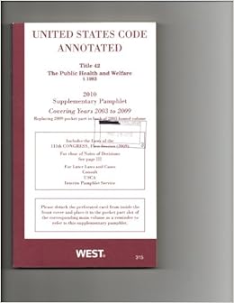 United States Code Annotated, Title 42, 2010 Supplementary Pamphlet ...